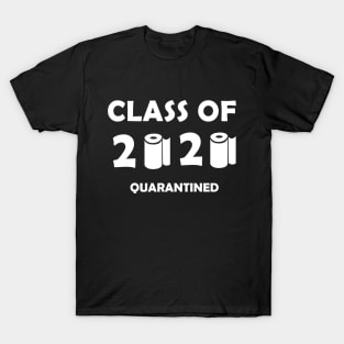 CLASS of 2020 Quarantined T-Shirt